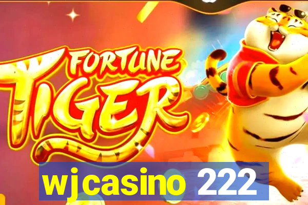 wjcasino 222