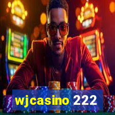 wjcasino 222