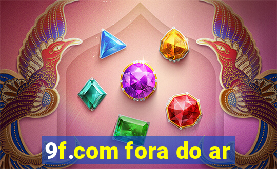 9f.com fora do ar