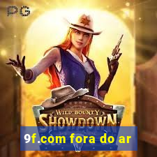 9f.com fora do ar