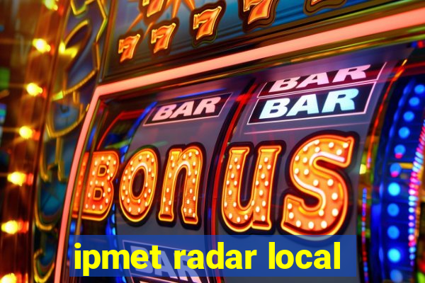 ipmet radar local