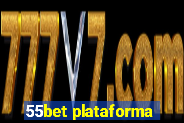 55bet plataforma