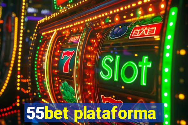 55bet plataforma