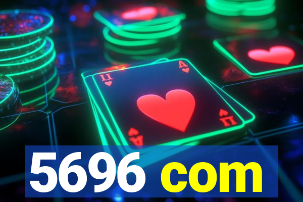 5696 com