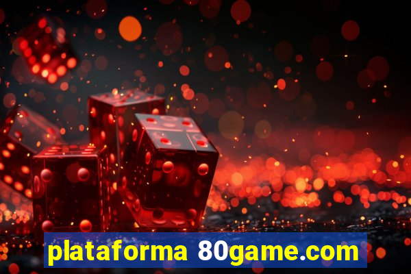 plataforma 80game.com