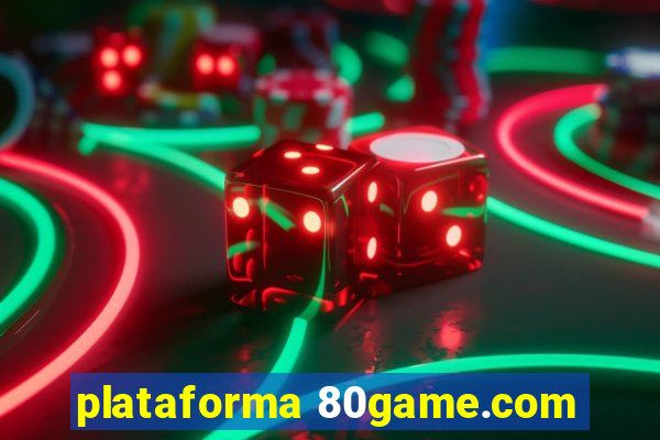 plataforma 80game.com