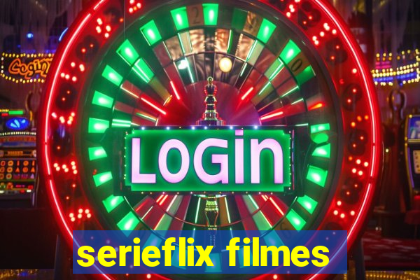 serieflix filmes