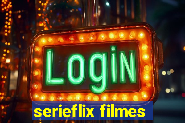 serieflix filmes