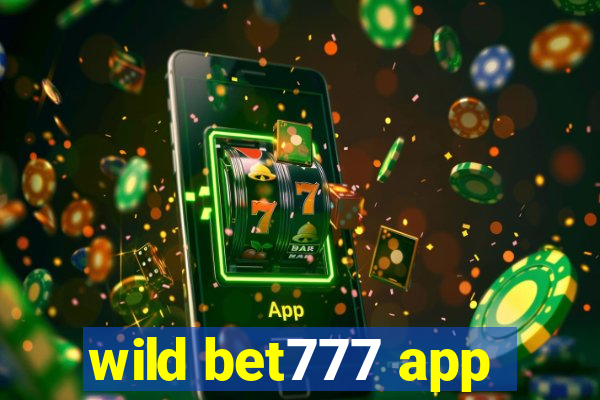 wild bet777 app