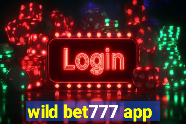 wild bet777 app