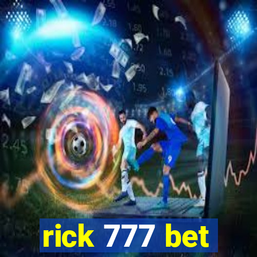 rick 777 bet