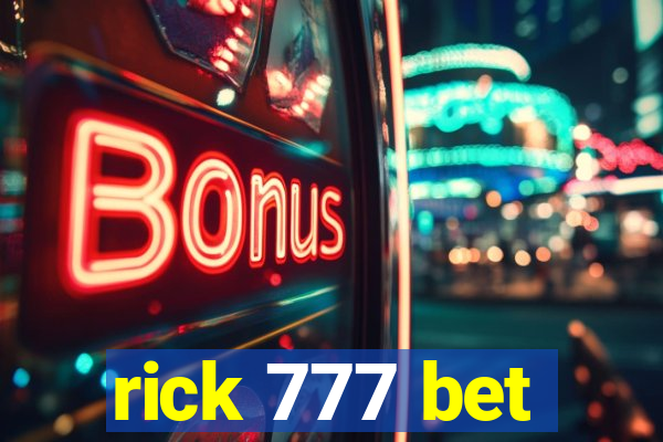 rick 777 bet