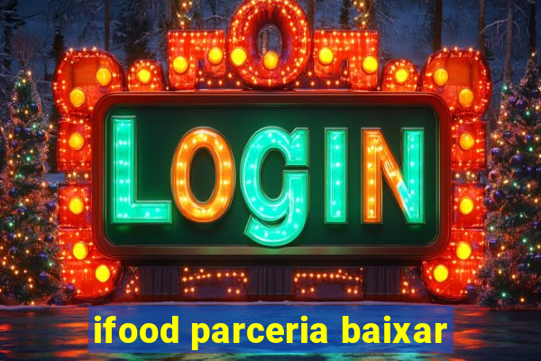 ifood parceria baixar