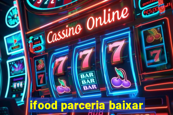 ifood parceria baixar