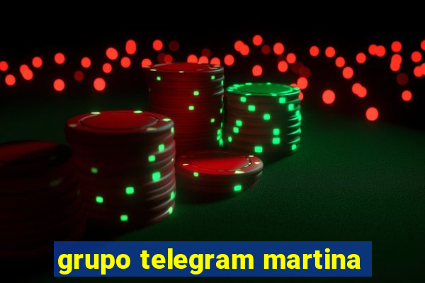 grupo telegram martina