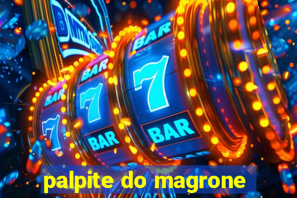 palpite do magrone