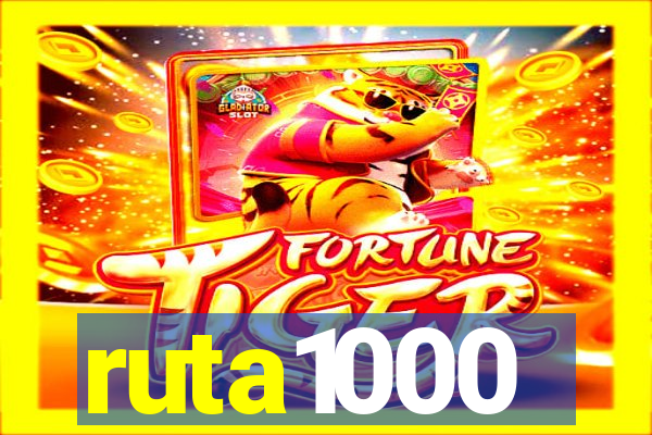 ruta1000