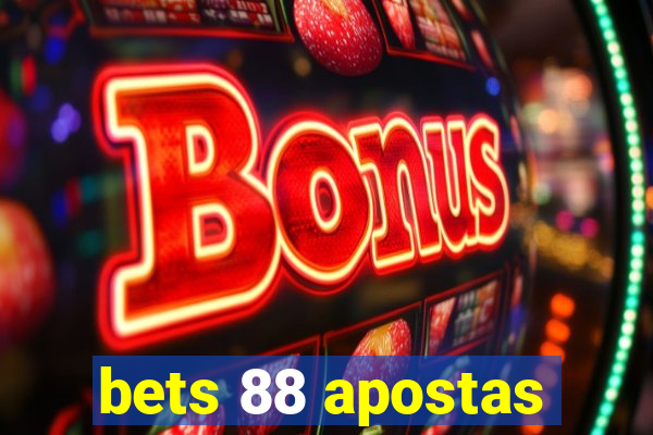 bets 88 apostas