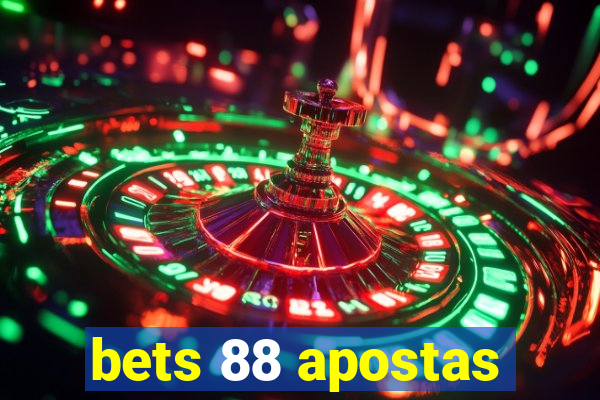 bets 88 apostas