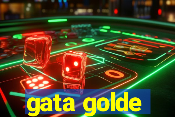 gata golde