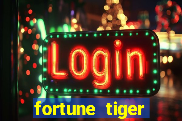 fortune tiger deposito de 1 real