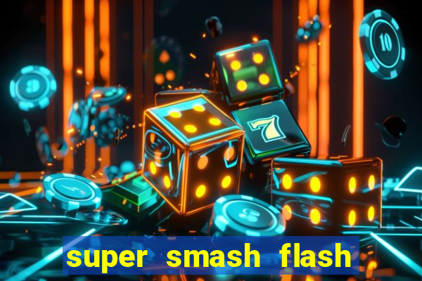 super smash flash 2 jogos