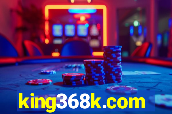 king368k.com