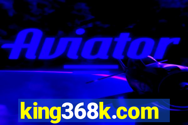 king368k.com