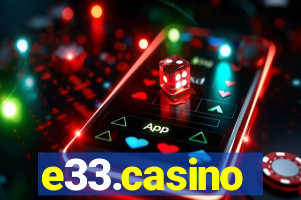 e33.casino