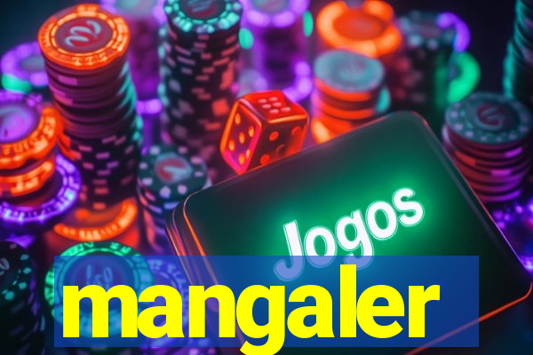 mangaler