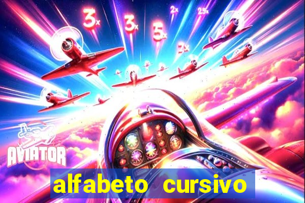 alfabeto cursivo para treinar caligrafia