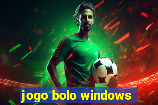 jogo bolo windows