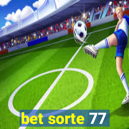 bet sorte 77