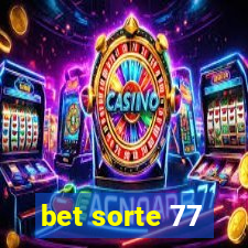 bet sorte 77