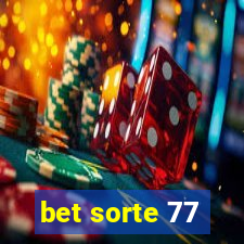 bet sorte 77