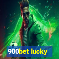 900bet lucky