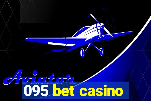 095 bet casino