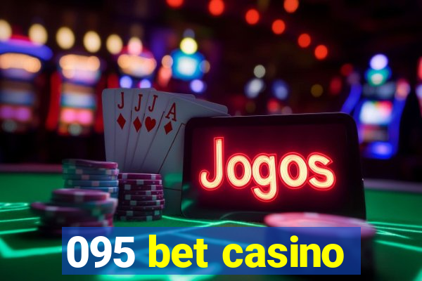 095 bet casino