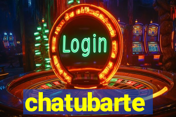 chatubarte