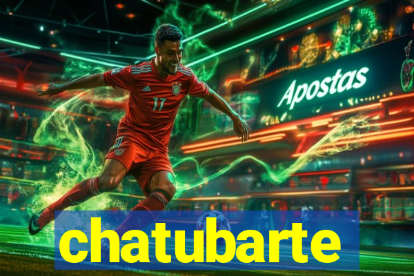 chatubarte