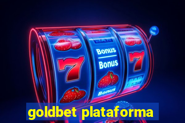 goldbet plataforma