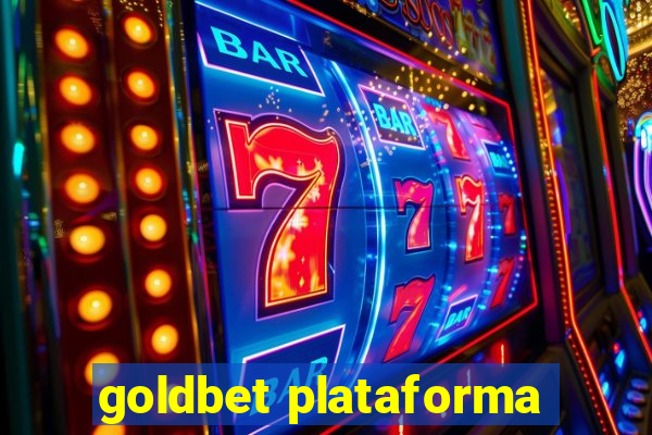 goldbet plataforma