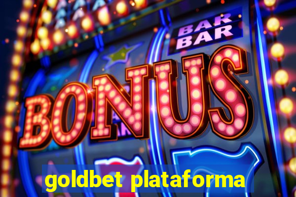 goldbet plataforma