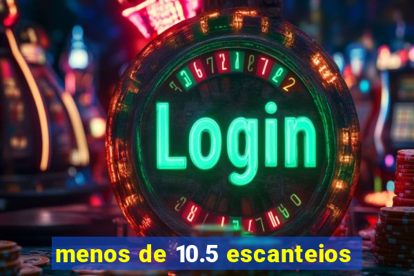 menos de 10.5 escanteios