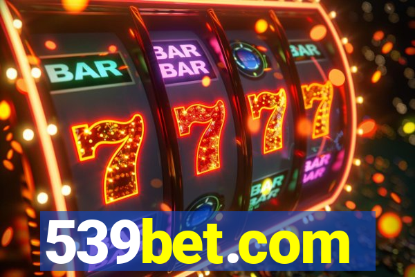 539bet.com