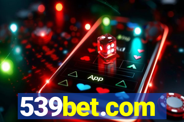 539bet.com