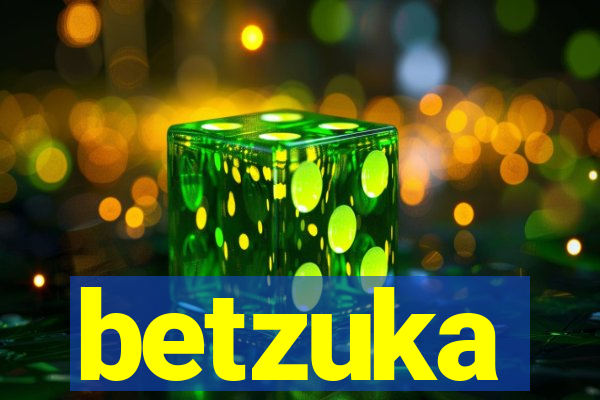 betzuka