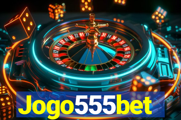 Jogo555bet