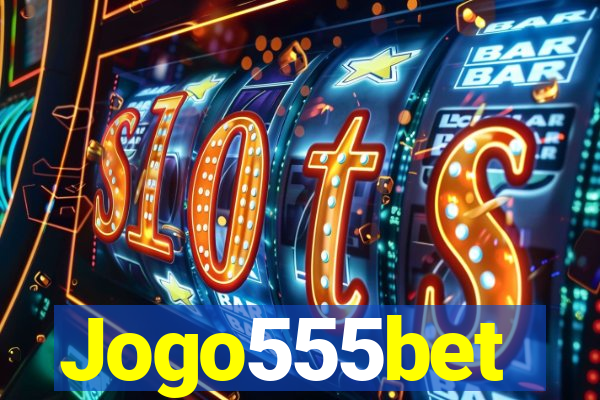 Jogo555bet