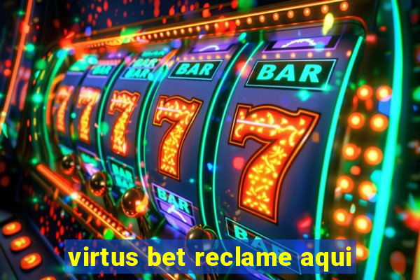 virtus bet reclame aqui